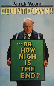 Cover of Countdown!, or, How nigh is the end? by Patrick Moore