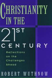 Front cover of Christianity in the twenty-first century by Robert Wuthnow
