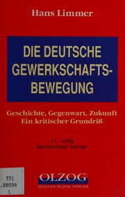 Front cover of Die deutsche Gewerkschaftsbewegung by Hans Limmer