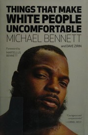 Cover of Things that make white people uncomfortable by Michael Bennett