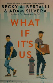 Cover of What If It's Us by Becky Albertalli