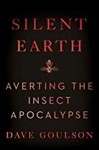 Cover of Silent Earth by Dave Goulson