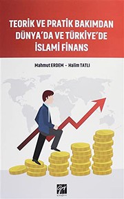Front cover of Teorik ve Pratik Bakimindan Dünya'da ve Türkiye'de Islami Finans by Mahmut Erdem;Halim Tatli