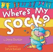Cover of Where's My Sock? by Joyce Dunbar