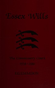 Front cover of Essex Wills by F.G. Emmison