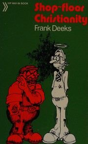 Front cover of Shop-floor Christianity (Way-in Books) by Frank Deeks