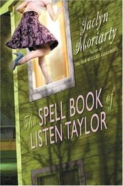 Front cover of Spell Book Of Listen Taylor by Jaclyn Moriarty