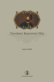 Front cover of Tanzimat Basininin Dili by PERIHAN ÖLKER.