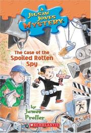 Front cover of Case Of The Spoiled Rotten Spy (Jigsaw Jones) by James Preller