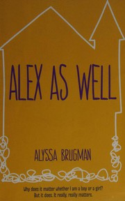 Cover of Alex as well by Alyssa Brugman