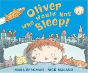 Front cover of Oliver Who Would Not Sleep by Mara Bergman