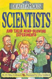 Front cover of Scientists and Their Mind-blowing Experiments (Dead Famous) by Dr. Mike Goldsmith