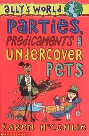 Front cover of Parties, Predicaments and Undercover Pets (Ally's World) by Karen McCombie