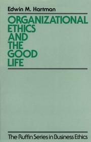 Cover of Organizational ethics and the good life by Edwin Hartman