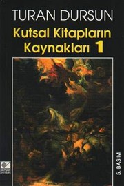Cover of Kutsal Kitaplarin Kaynaklari 1 by Turan Dursun