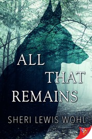 Cover of All That Remains by Sheri Lewis Wohl
