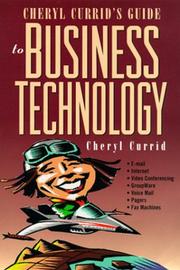 Cover of Cheryl Currid's guide to business technology by Cheryl C. Currid