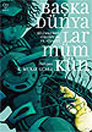 Front cover of Baska Dunyalar Mumkun by K.Murat Guney