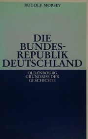Front cover of Die Bundesrepublik Deutschland by Rudolf Morsey