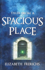 Front cover of Tales from a spacious place by Elizabeth Frerichs
