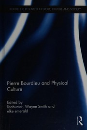 Front cover of Pierre Bourdieu and Physical Culture by lisahunter