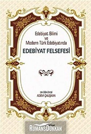 Front cover of Edebiyat Bilimi ve Modern Türk Edebiyatinda Edebiyat Felsefesi by Adem Caliskan