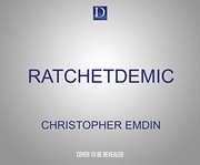Cover of Ratchetdemic by Christopher Emdin