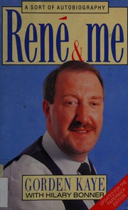 Front cover of René and Me by Gorden Kaye
