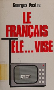 Front cover of Le français télé-- visé by Georges Pastre