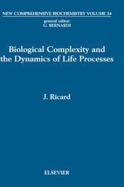 Front cover of Biological Complexity and the Dynamics of Life Processes (New Comprehensive Biochemistry) by J. Ricard