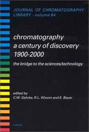 Cover of Chromatography - A Century of Discovery 1900-2000 (Journal of Chromatography Library) by Charles W. Gehrke