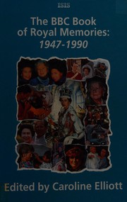 Front cover of The BBC Book of Royal Memories by Caroline Elliot