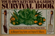 Front cover of Your own kitchen and garden survival book by Margaret K. Hunter