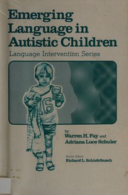 Front cover of Emerging language in autistic children by Warren H. Fay