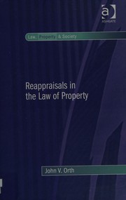 Front cover of Reappraisals in the law of property by John V. Orth