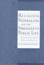 Front cover of Religion, federalism, and the struggle for public life by William Johnson Everett