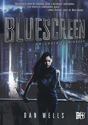 Front cover of Trilogía el mirador # 1 Bluescreen by Dan Wells
