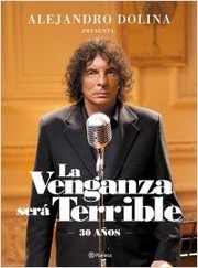 Cover of La venganza será terrible by Alejandro Dolina