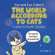 Front cover of Cat and Cat Comics : The World According to Cats by Susie Yi