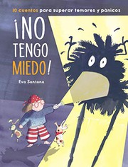 Front cover of ¡No tengo miedo! by Eva Santana Lopez