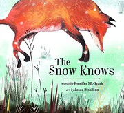 Cover of The Snow Knows by Jennifer McGrath