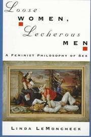 Front cover of Loose women, lecherous men by Linda LeMoncheck