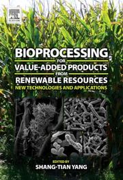 Front cover of Bioprocessing for Value-Added Products from Renewable Resources by Shang-Tian Yang