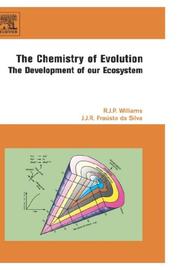 Cover of The chemistry of evolution by R. J. P. Williams