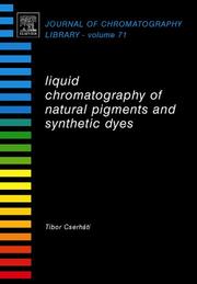 Cover of Liquid Chromatography of Natural Pigments and Synthetic Dyes, Volume 71 (Journal of Chromatography Library) by Tibor Cserháti