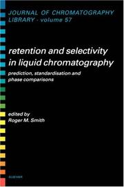 Cover of Retention and selectivity in liquid chromatography by Smith, Roger M.