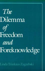 Cover of The dilemma of freedom and foreknowledge by Linda Trinkaus Zagzebski