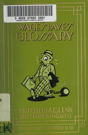 Front cover of Wage Slave's Glossary by Joshua Glenn