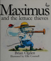 Front cover of Maximus and the Lettuce Thieves (Maximus Mouse Books) by Brian Ogden