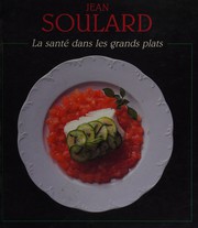 Cover of La santé dans les grands plats by Jean Soulard